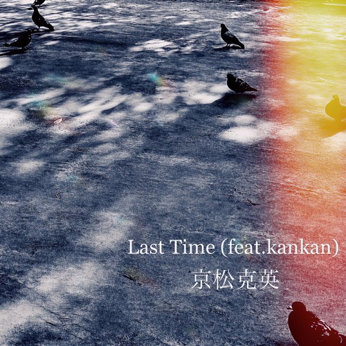 Last Time (feat. kankan)