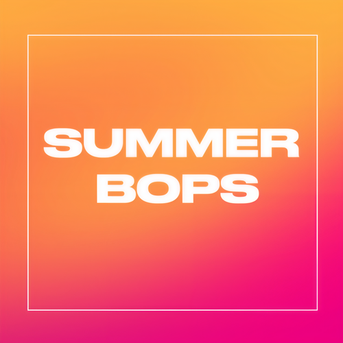 Summer Bops (Explicit)