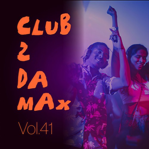 Club 2 Da Max, Vol. 41