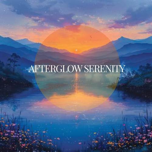 Afterglow Serenity