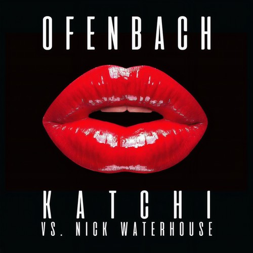 Katchi - Ofenbach&Nick Waterhouse