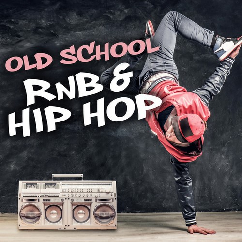 Old School RnB & Hip Hop (Explicit)