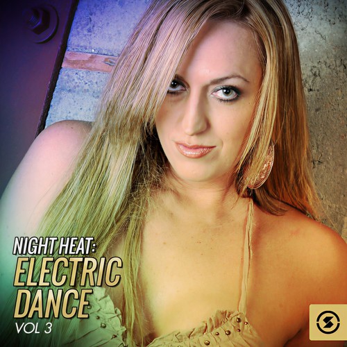 Night Heat: Electric Dance, Vol. 3