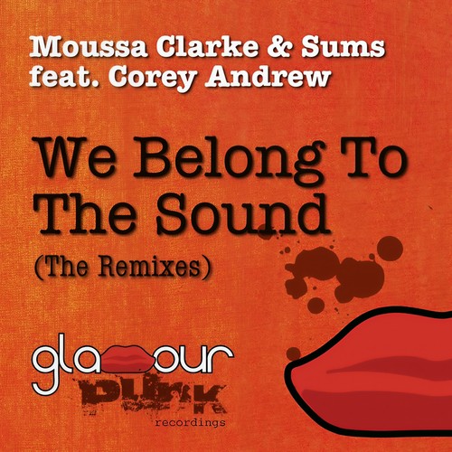 We Belong to the Sound (The Remixes)