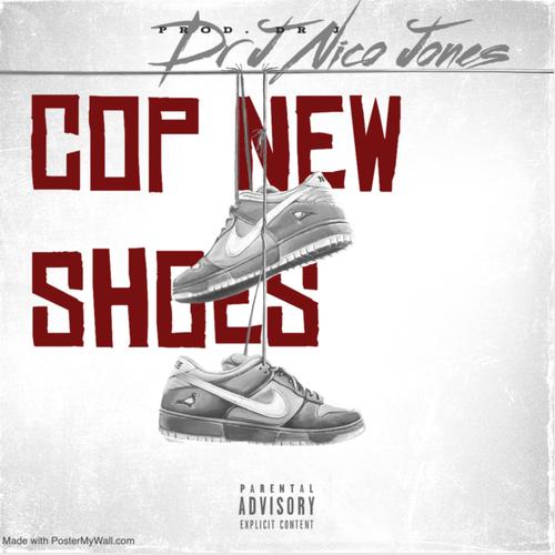 Cop New Shoes (Explicit)