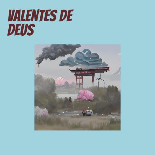 Valentes de Deus