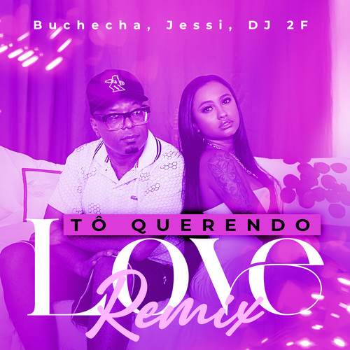 Tô Querendo Love (Remix) [Explicit]