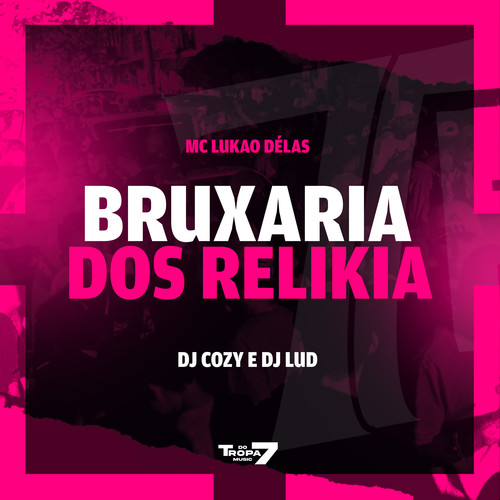 Bruxaria dos Relikia (Explicit)