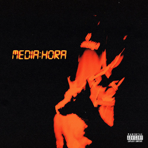 Media Hora (Explicit)