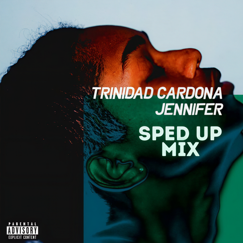 Jennifer (Sped Up Mix) [Explicit]