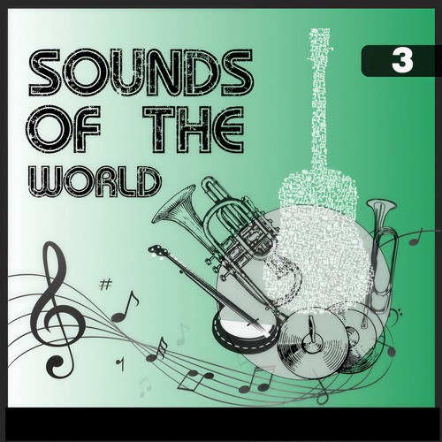 Sounds Of The World, Vol. 3