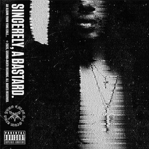 SINCERELY, A BASTARD (Explicit)