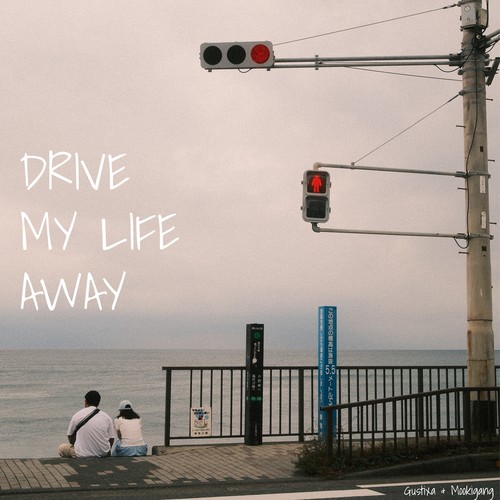 Drive My Life Away