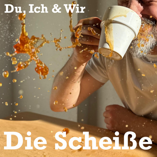 Die Scheiße (Explicit)