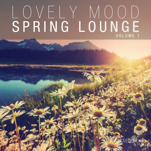 Lovely Mood Spring Lounge, Vol. 1