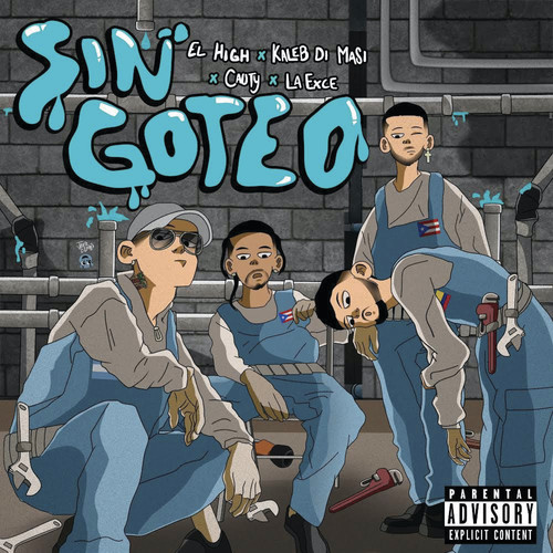 Sin Goteo (Explicit)