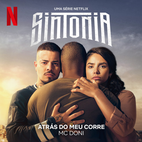 Atrás do Meu Corre (Uma série Netflix 