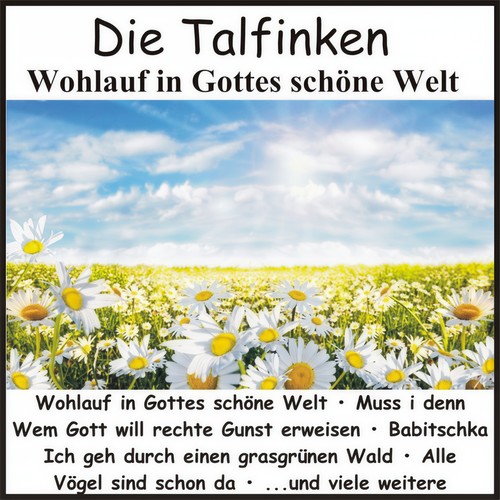 Wohlauf in Gottes schöne Welt