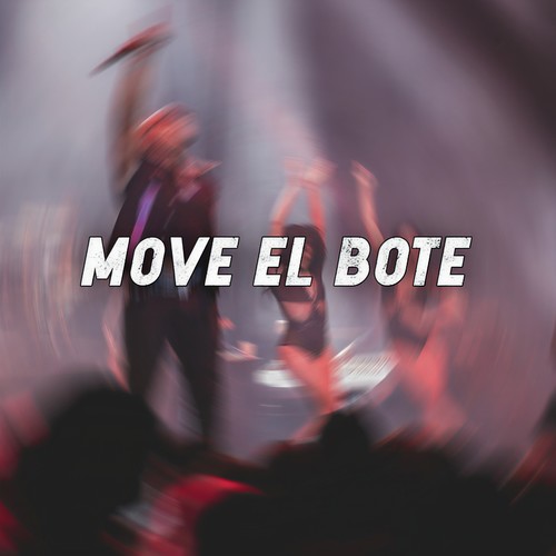 Move el bote (Explicit)