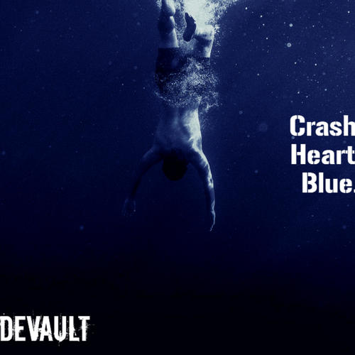 Crash. Heart. Blue. (Explicit)