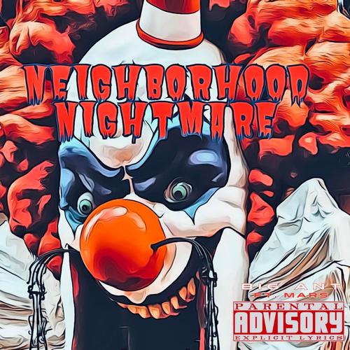 Neighborhood Nightmare (feat. Mars) [Explicit]