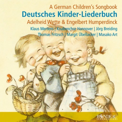 Engelbert Humperdinck: Deutsches Kinder-Liederbuch