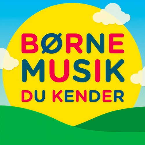 Børnemusik Du Kender