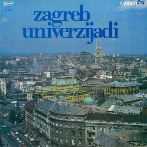 Pjesme O Zagrebu I Univerzijadi