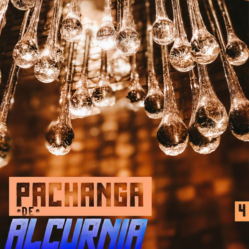 Pachanga De Alcurnia Vol. 4 (Explicit)