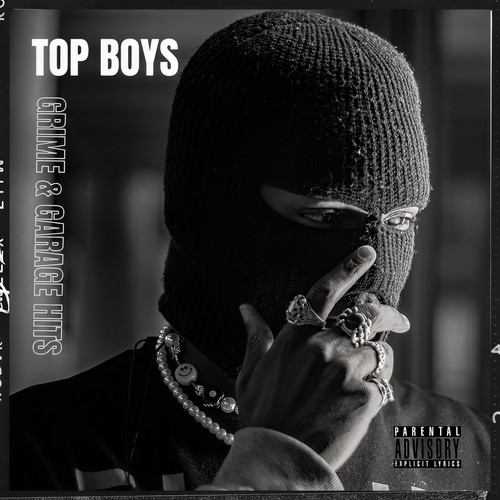 Top Boys: Grime & Garage Hits (Explicit)