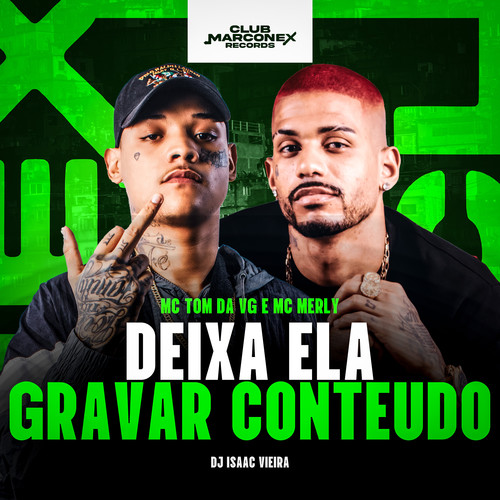 Deixa Ela Gravar Conteúdo (Explicit)