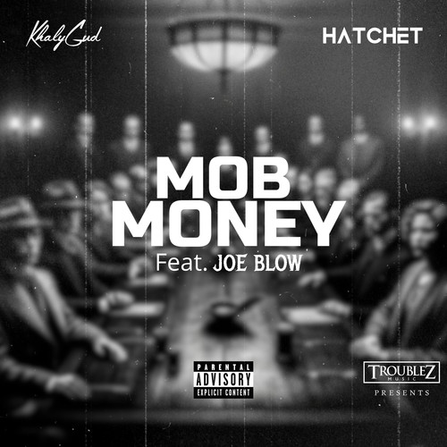 Mob Money (feat. Joe Blow) [Explicit]