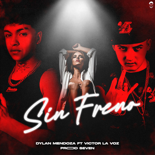 Sin Freno (Explicit)