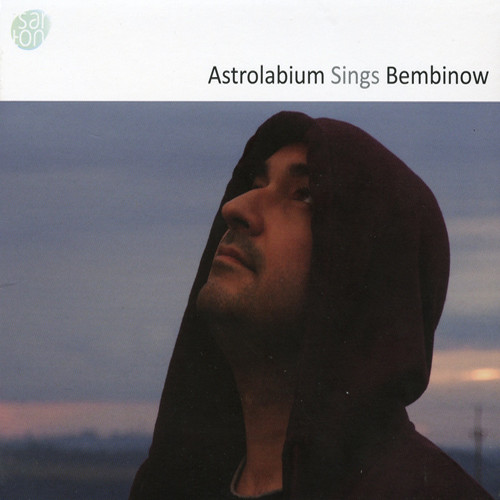 BEMBINOW, M.: Choral Music (Astrolabium Sings Bembinow) [Astrolabium Choir, Litowska]