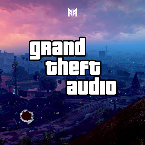 Grand Theft Audio (Explicit)