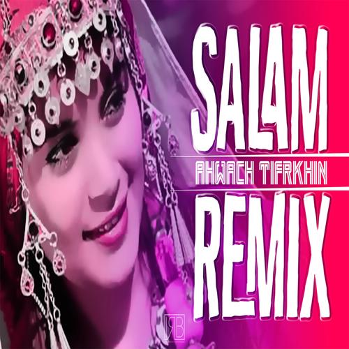 Ahwach RMX (Salam dakh o3alaykom)