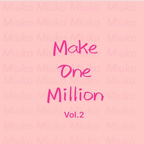 Make one million Vol.2