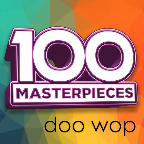 100 Masterpieces - Doo Wop