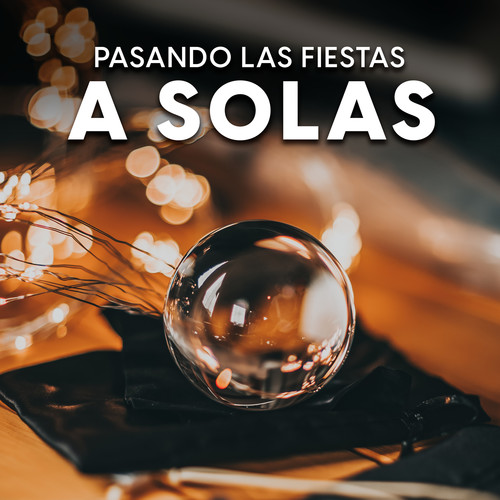 Pasando las fiestas a solas (Explicit)