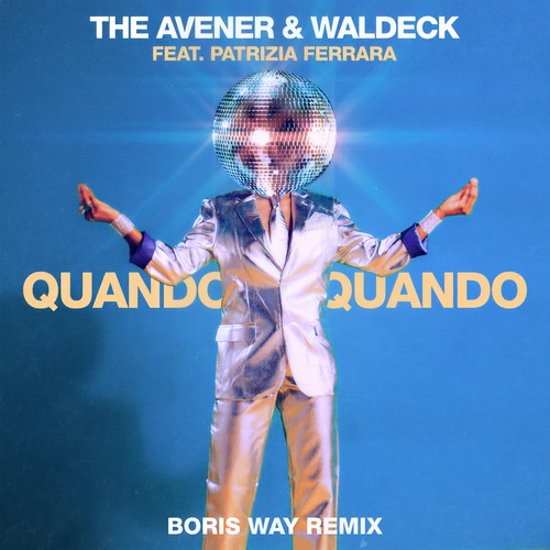 Quando Quando (Boris Way Remix)