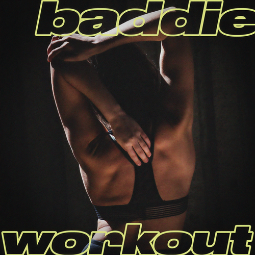 Baddie Workout (Explicit)