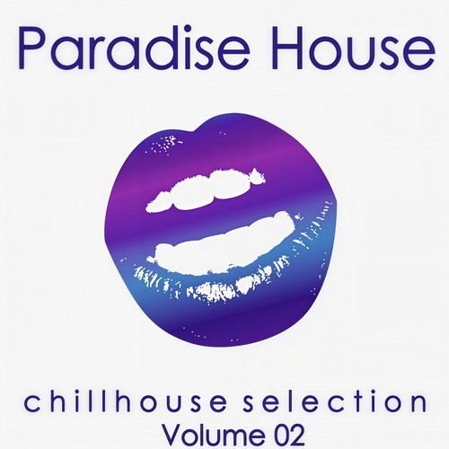 Paradise House, Vol. 2 (Chillhouse Selection)