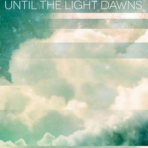 Until the Light Dawns
