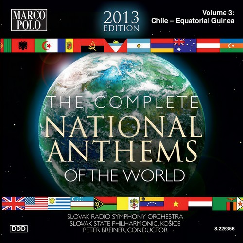 NATIONAL ANTHEMS OF THE WORLD (COMPLETE) [2013 Edition] , Vol. 3: Chile - Equatorial Guinea