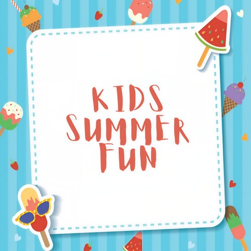 Kids Summer Fun