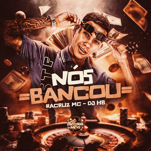 Nós Bancou (Explicit)