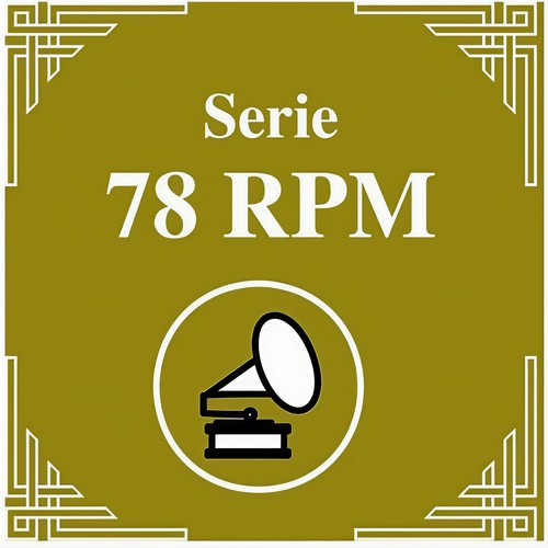 Serie 78 RPM : Juan D'Arienzo Vol.1