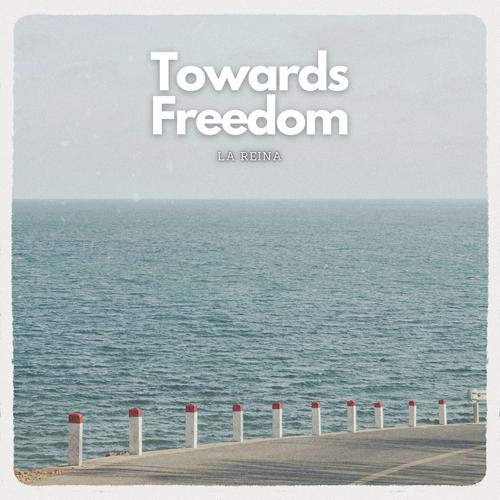 Towards Freedom