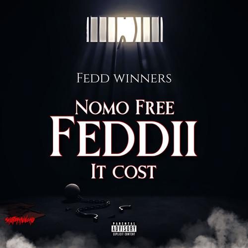 Nomo Free Feddii It Cost (Explicit)
