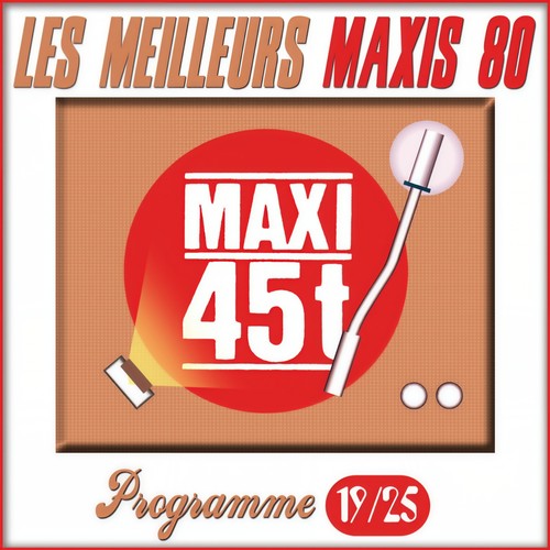 Maxis 80, Programme 19/25 (Les meilleurs maxi 45T des années 80)